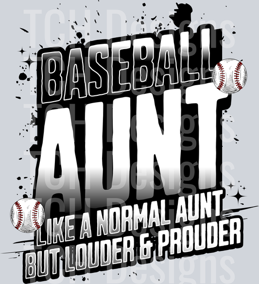 BASEBALL AUNT LOUDER PROUDER