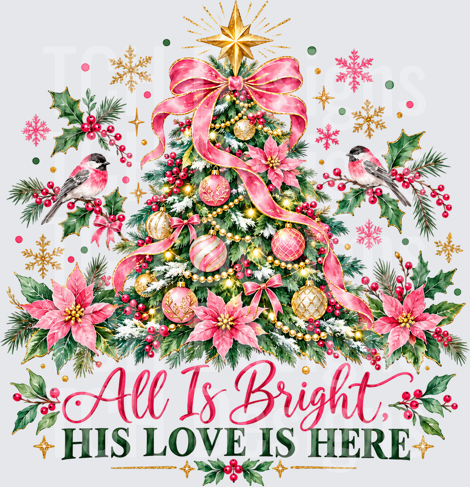 Pink All is Bright His Love Is Here