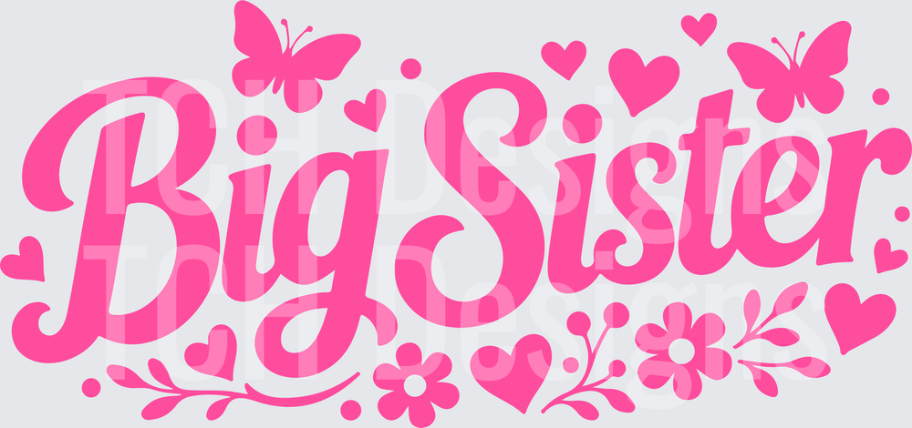 Big Sister Hearts, Butterflies, Flowers