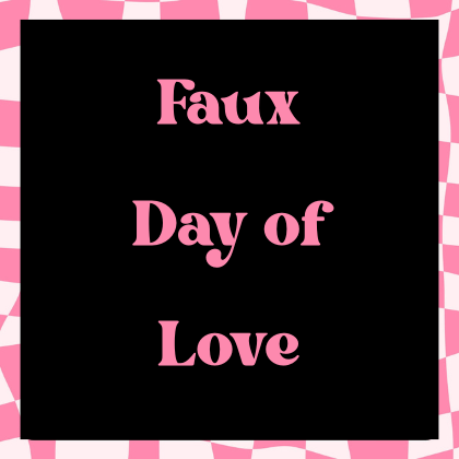 Faux Valentines Day