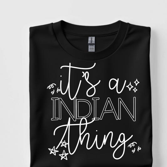 It's An Indian Thing