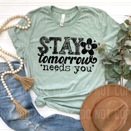 STAY tomorrow needs you dtf single