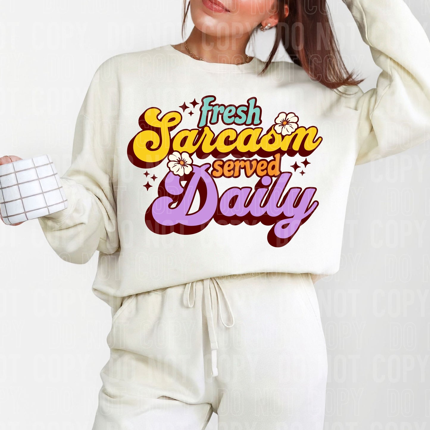 Fresh sarcasm served daily dtf single