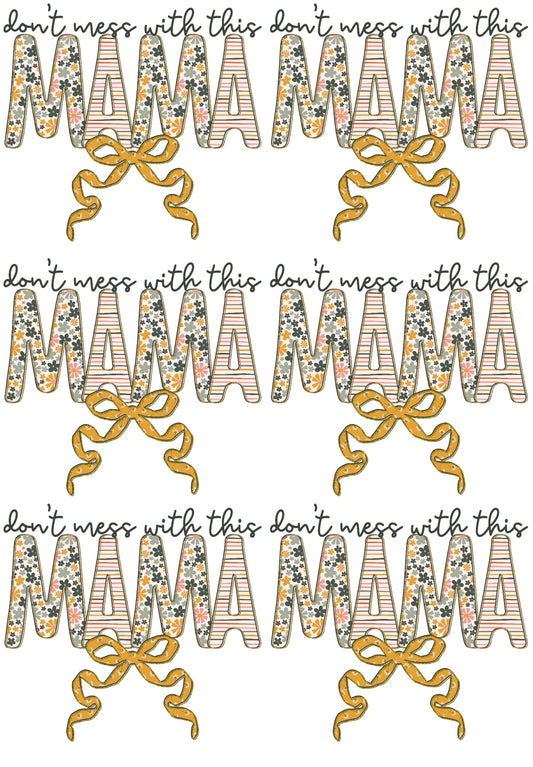 Don't Mess with this Mama Coquette 36-inch premade gang sheet