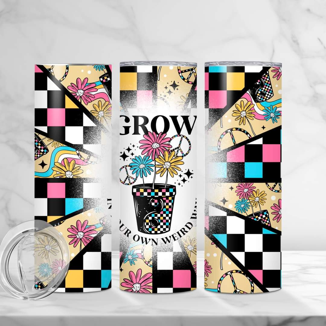 Grow in Your Own Weird Way tumbler