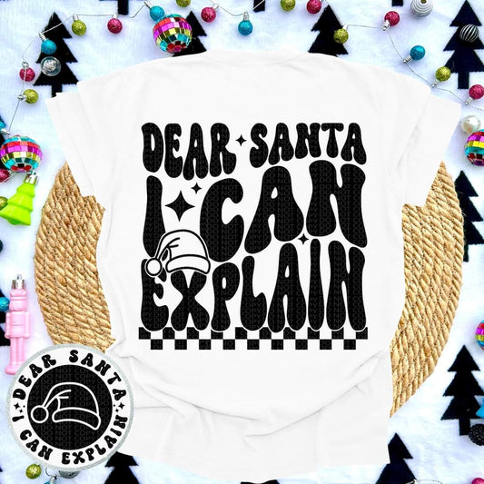 Dear santa I can explain tee