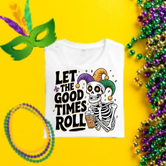 Let the good times roll Mardi Gras Tee