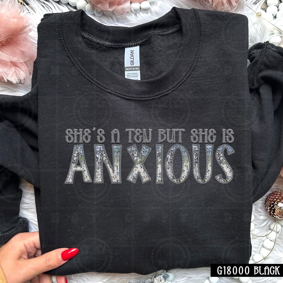 She's a 10 but she's anxious tee