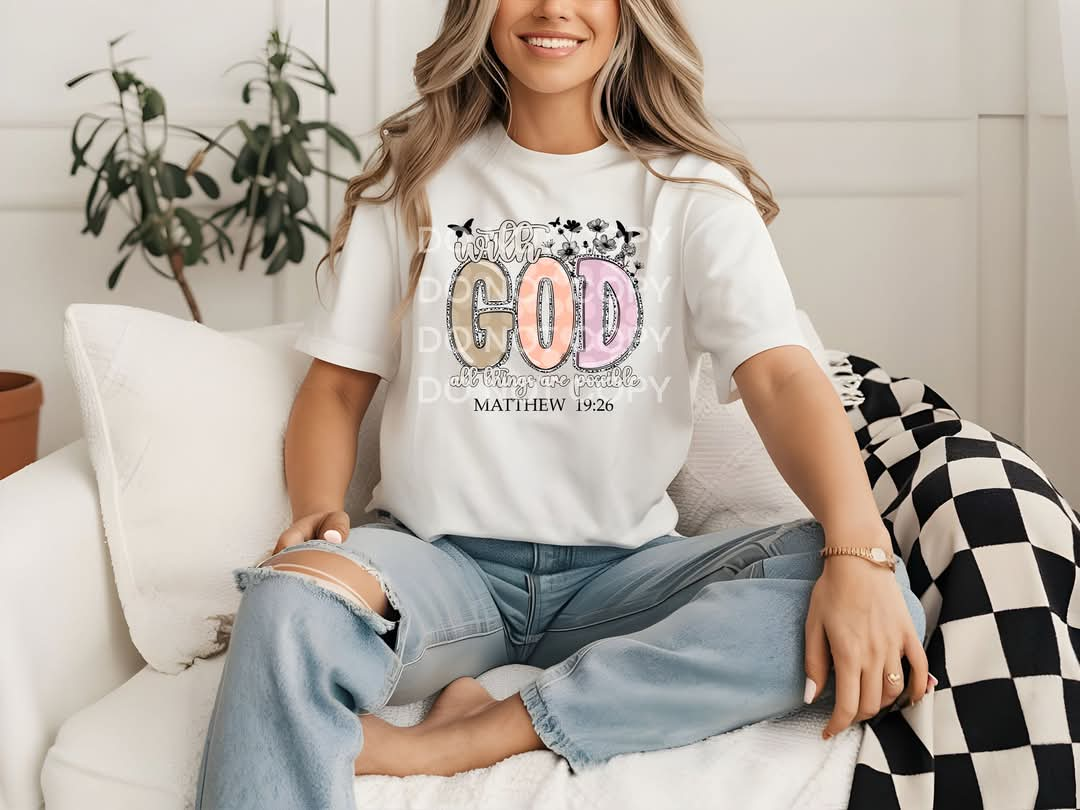 With God all things are possible Matthew 19:16 Tee