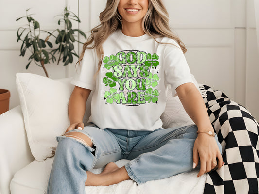 GOD SAYS YOU ARE ST PATTY dtf single