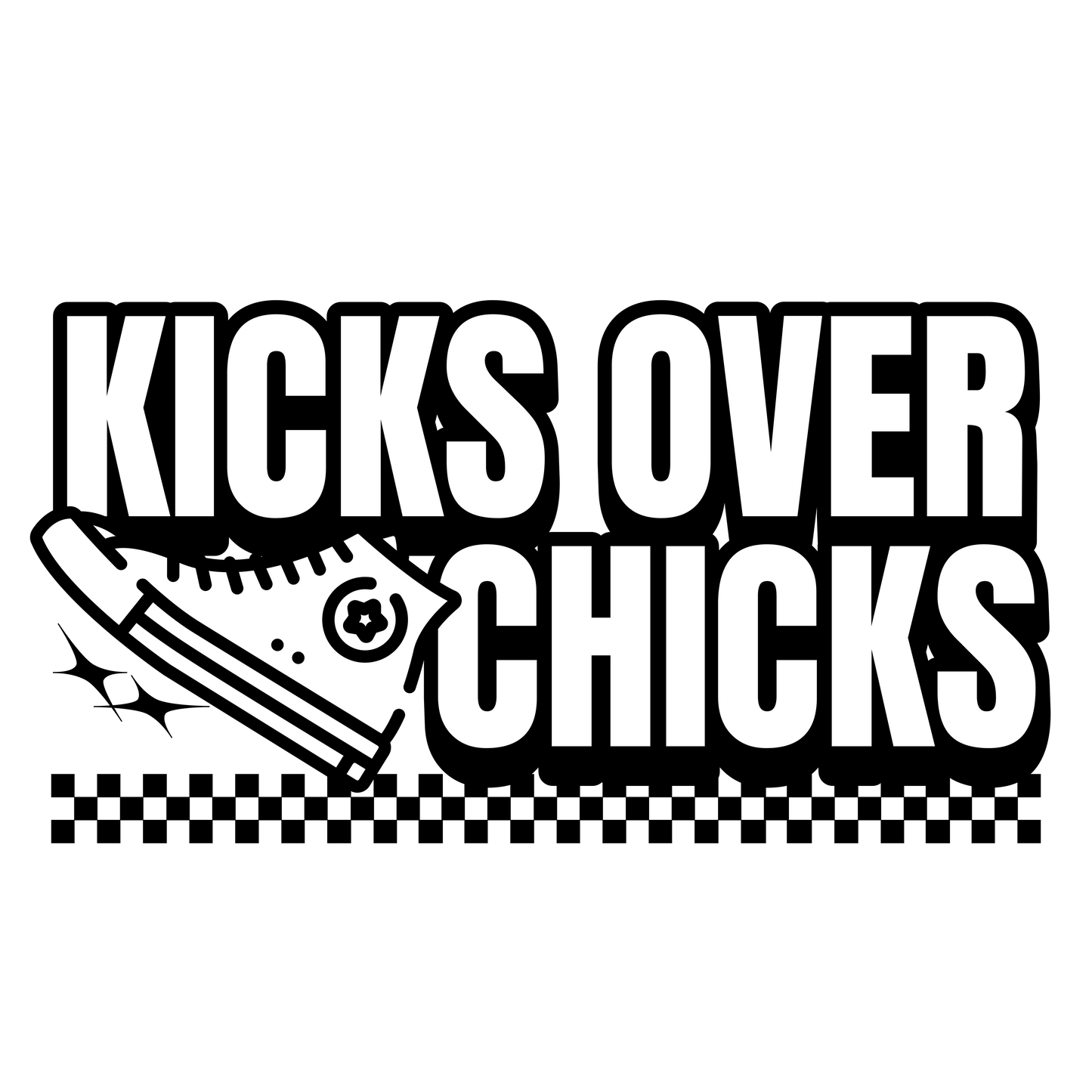 Kicks over chics