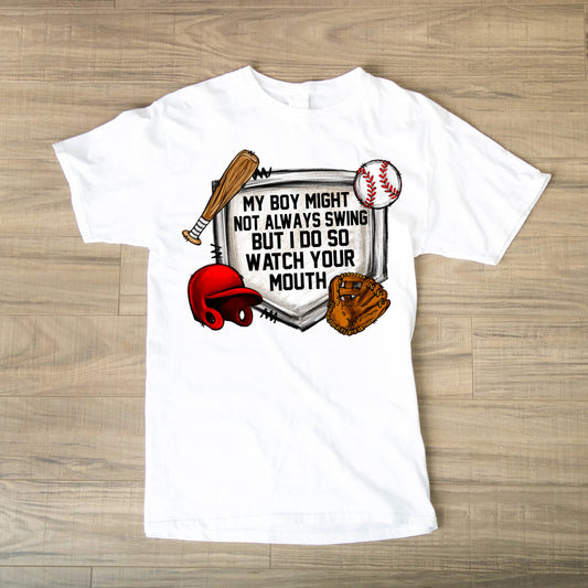 My Boy Might Not Always Swing Tee