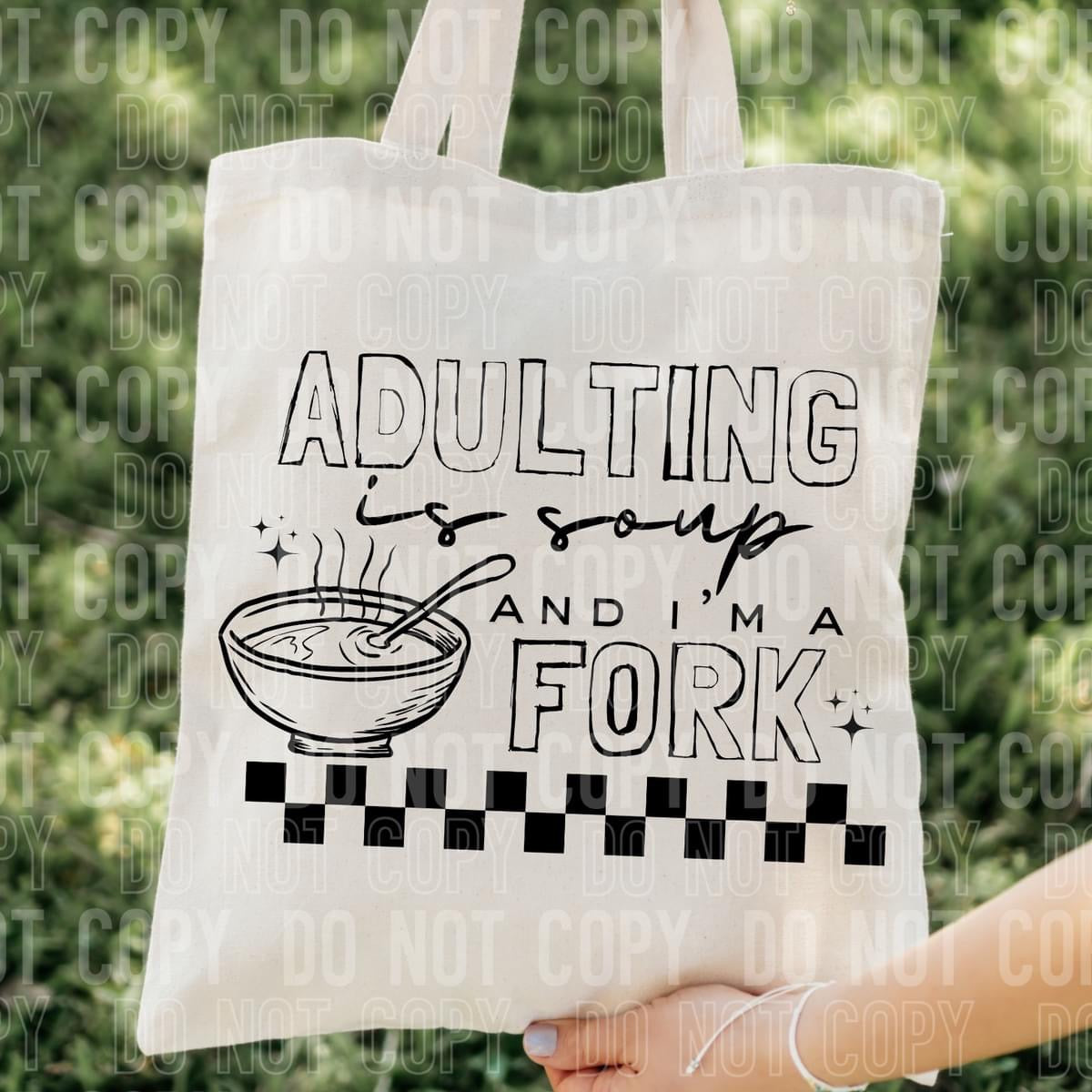 Adulting is Soup Tote Bag