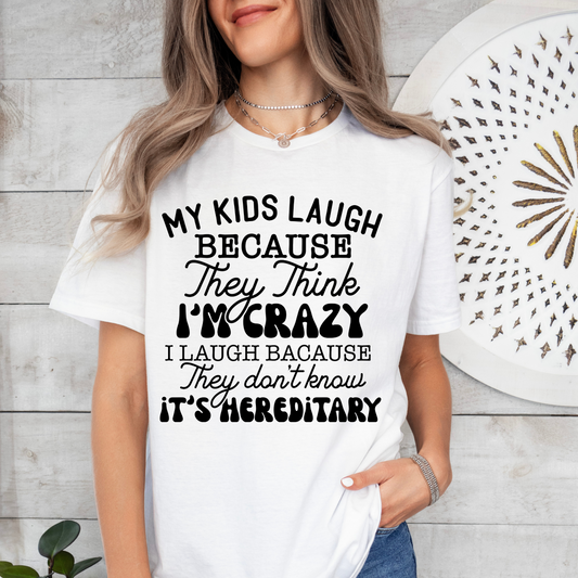 My kids laugh because they think I am crazy DTF Singles