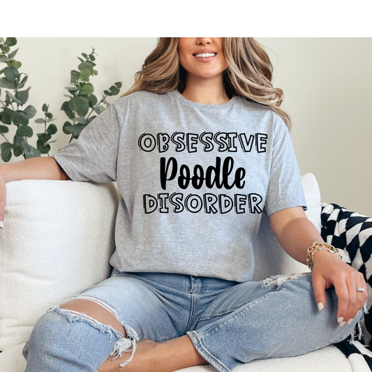 Obsessive Poodle Disorder DTF Print