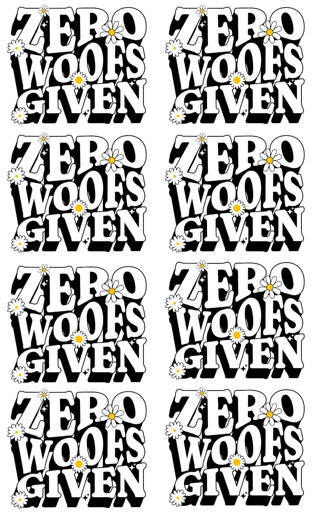 Zero woofs given 36-inch premade gang sheet