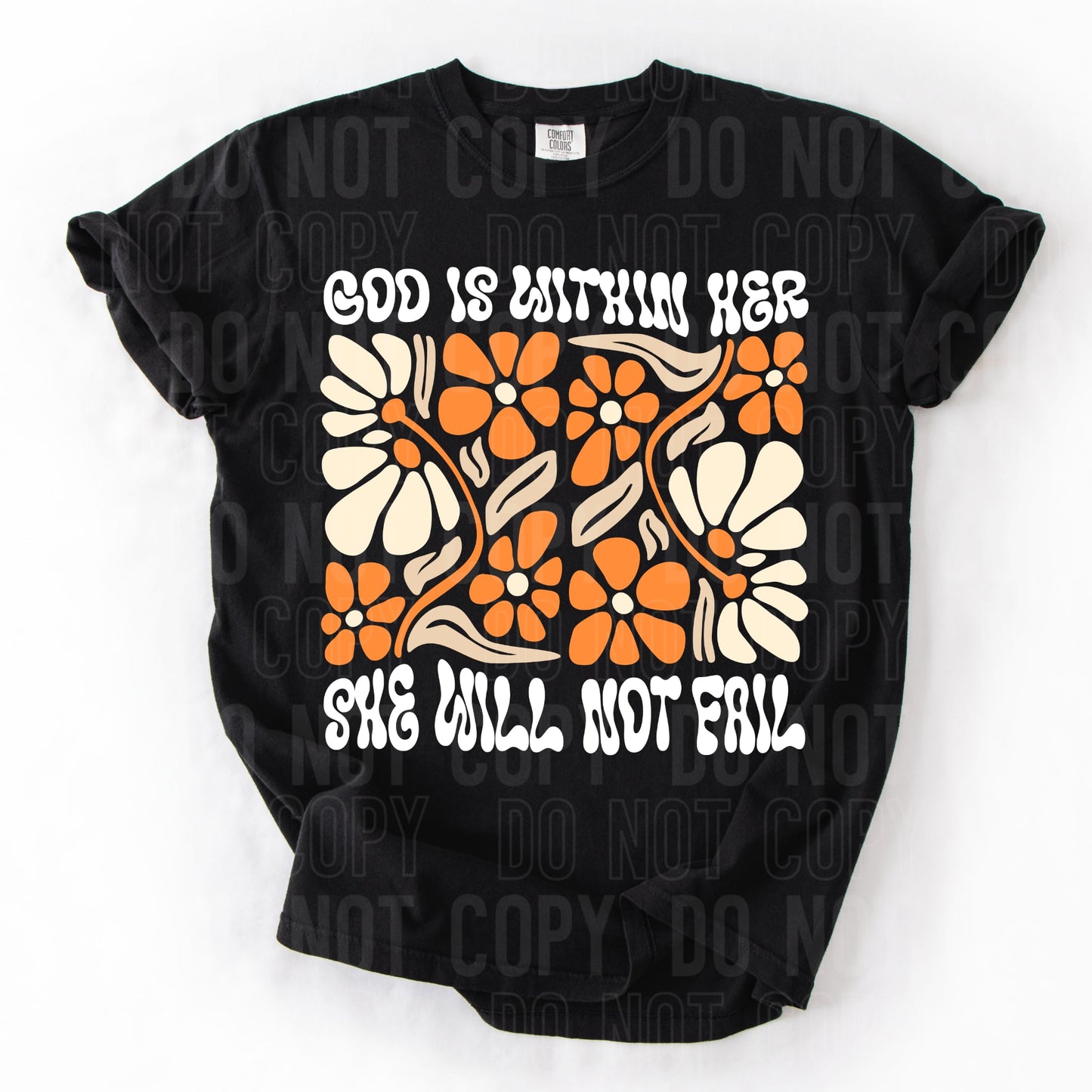 God is within her she will not fail SBB DTF Print