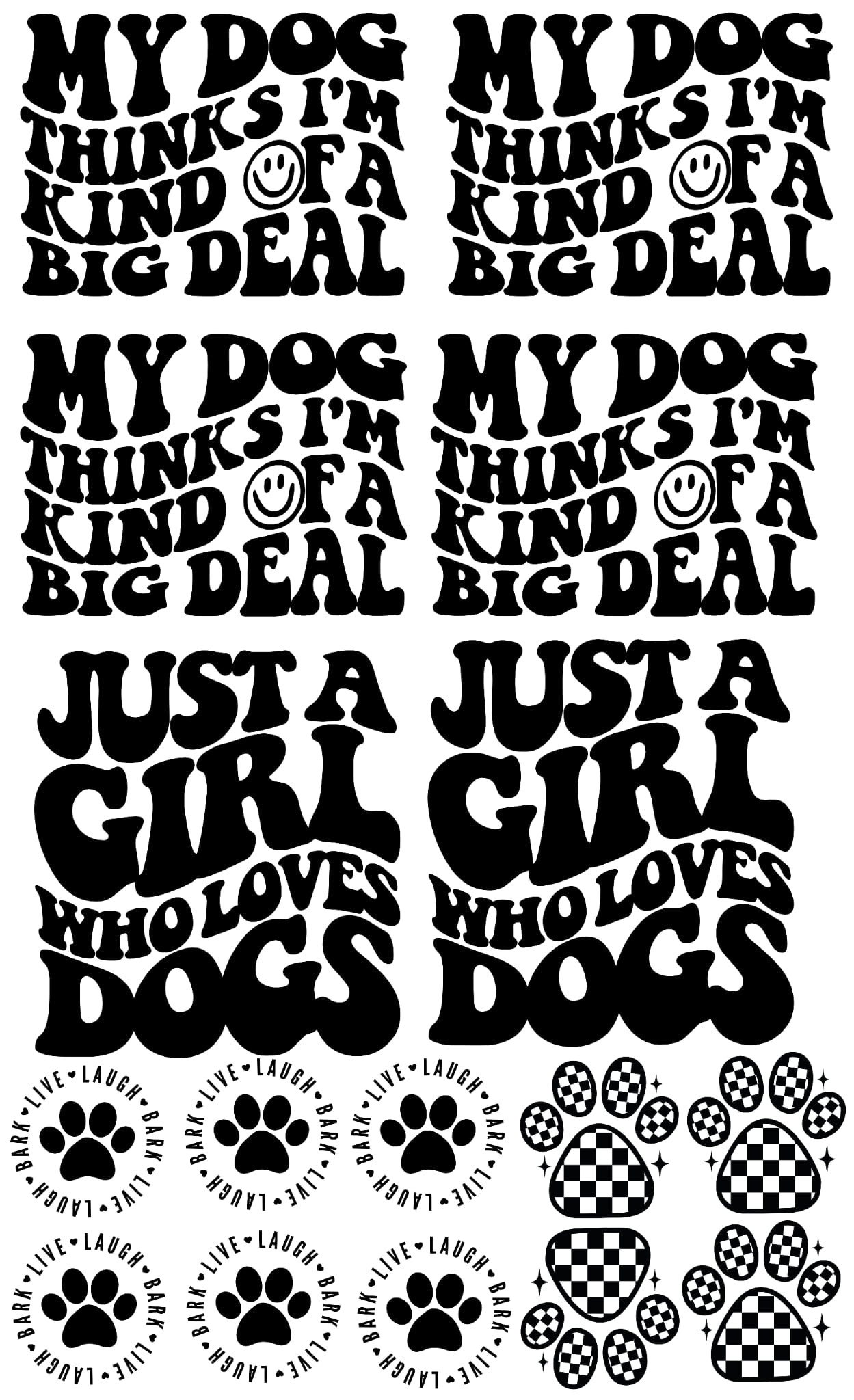 Just a girl who loves dogs 36-inch premade gang sheet