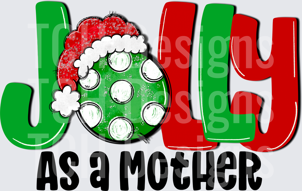 JOLLY AS A MOTHER