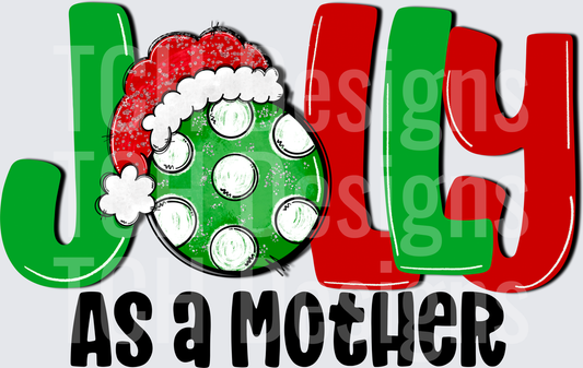 JOLLY AS A MOTHER