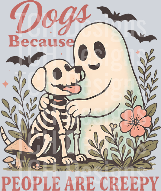 7 Dogs Because People Are Creepy Quote T-Shirt