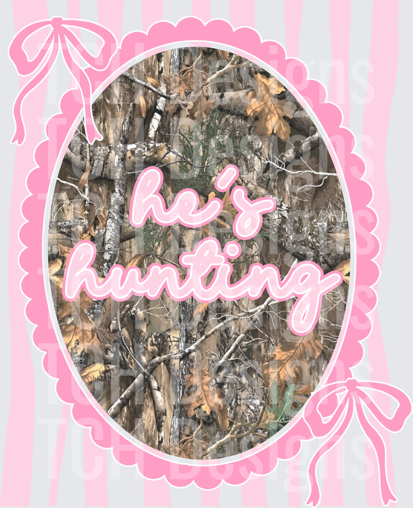 he's hunting