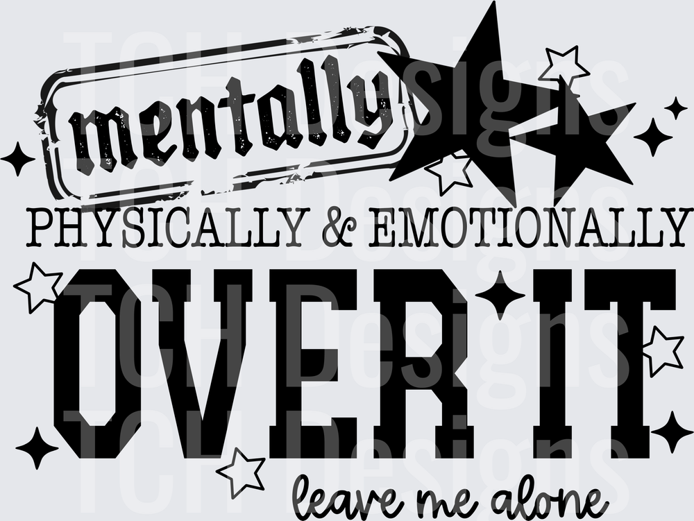 Mentally Over It Black