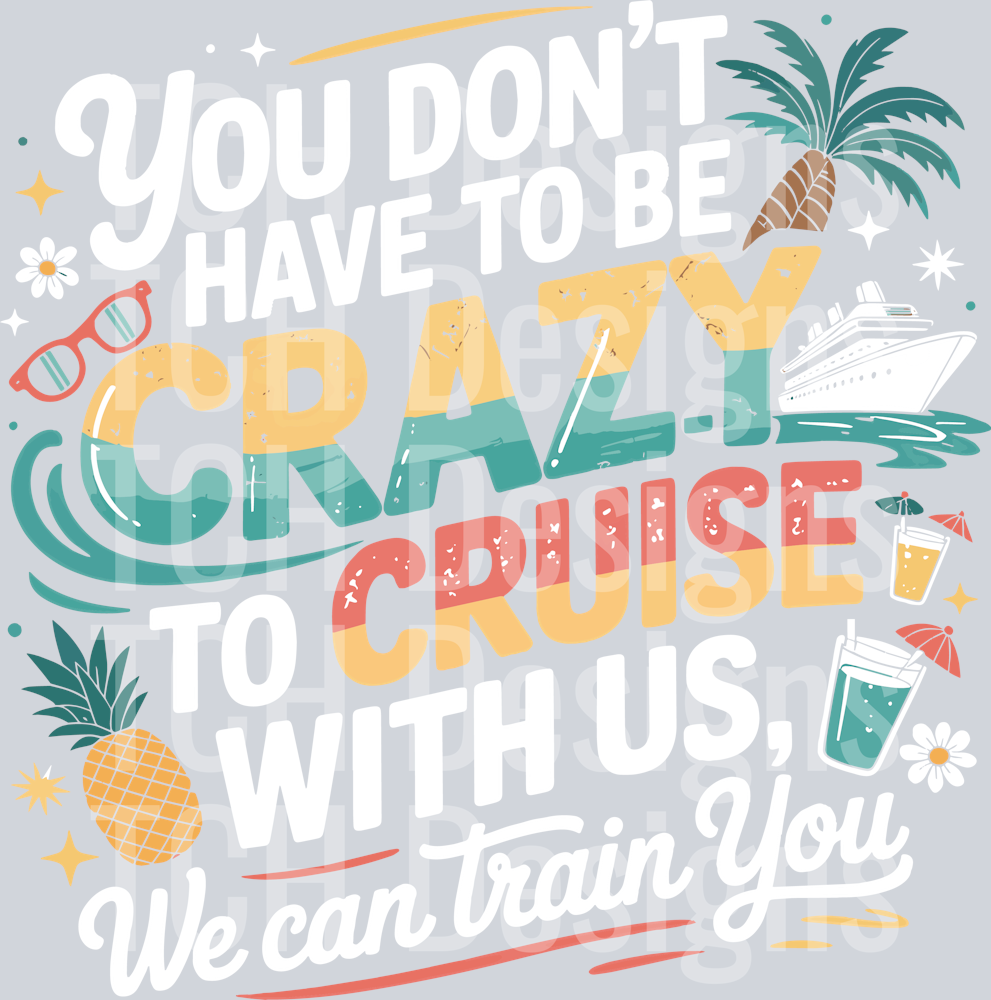 2 you dont have crazy