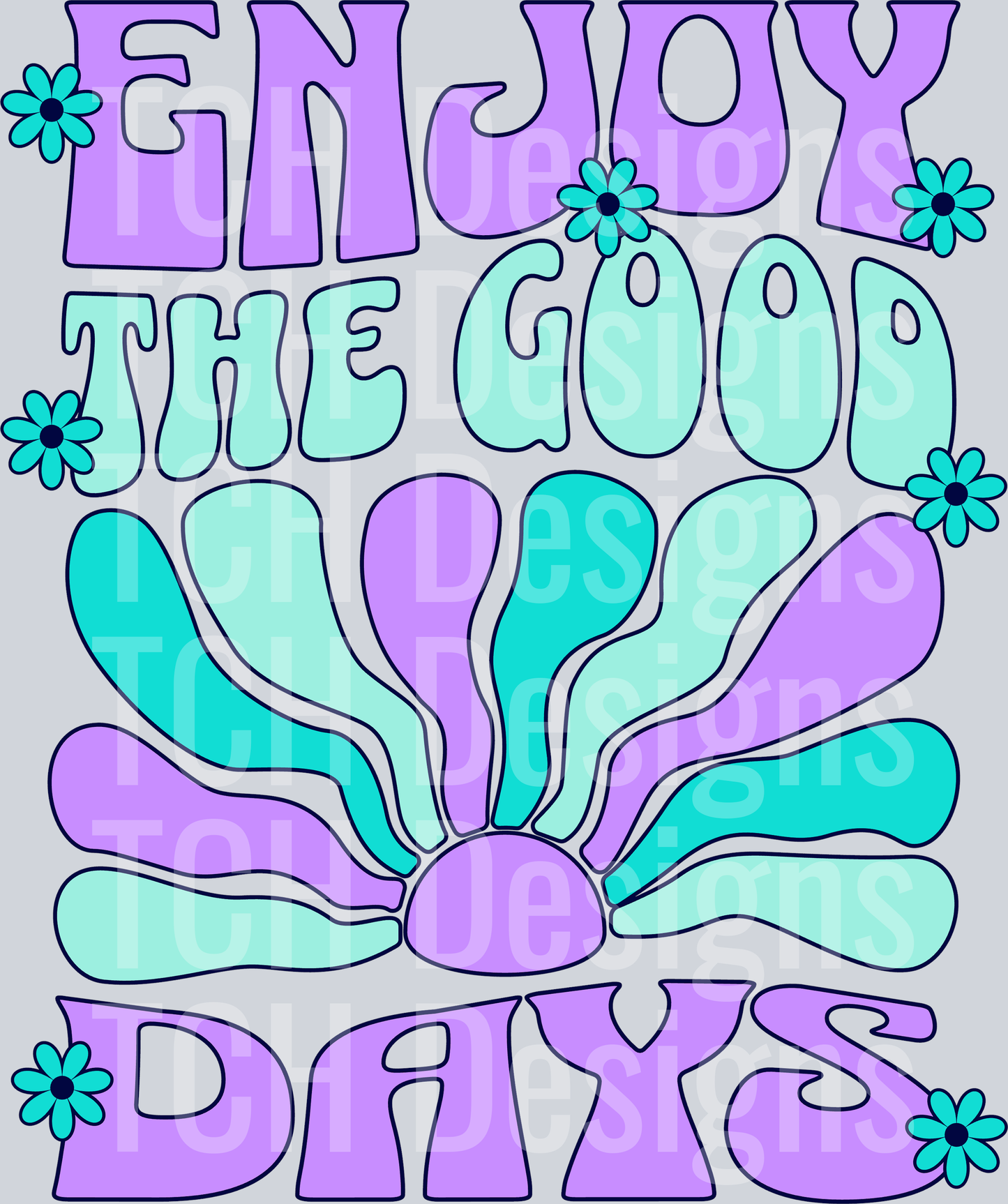 enjoy the good days HWDS