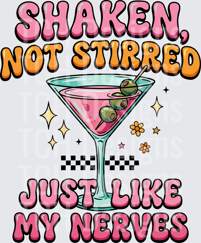shaken not stirred like my nerves hwds