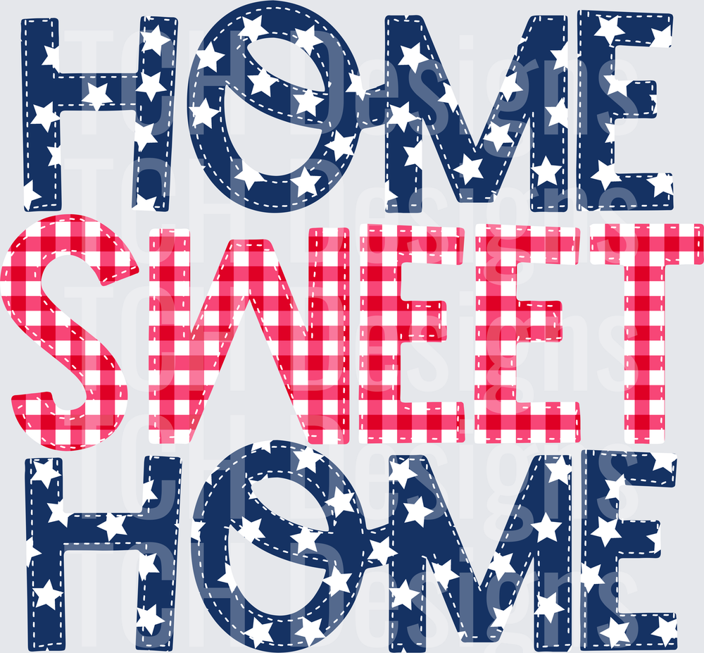 Home Sweet Home Patriotic Stars and Gingham Lettering