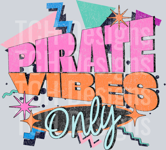Retro - PIRATE vibes only