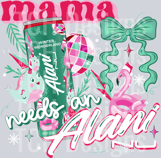Mama Needs An Alani - Winter Wonderland