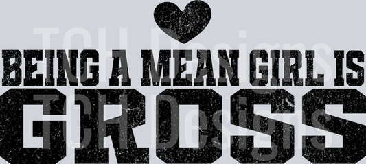 BEING A MEAN GIRL IS GROSS POCKET
