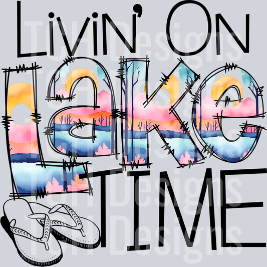 LIVIN ON LAKE TIME
