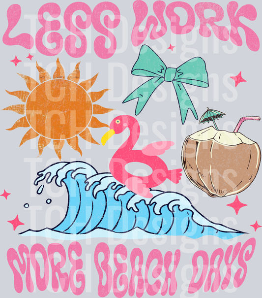 less work more beach days distressed HWDS