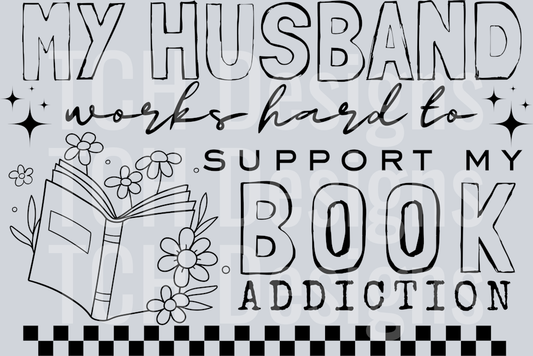 MY HUSBAND WORKS HARD BOOK ADDICTION