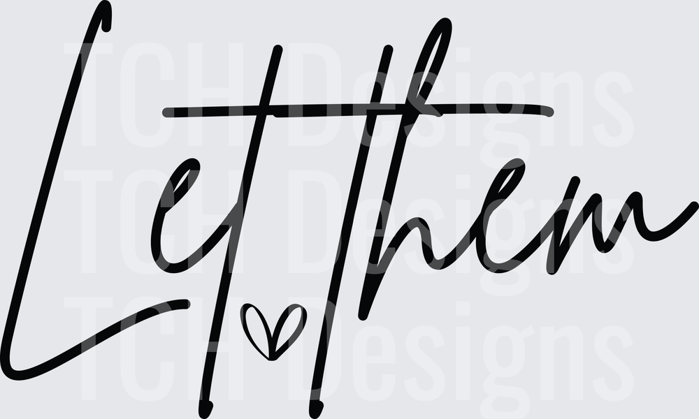 Let Them Script Lettering with Small Heart