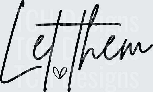 Let Them Script Lettering with Small Heart