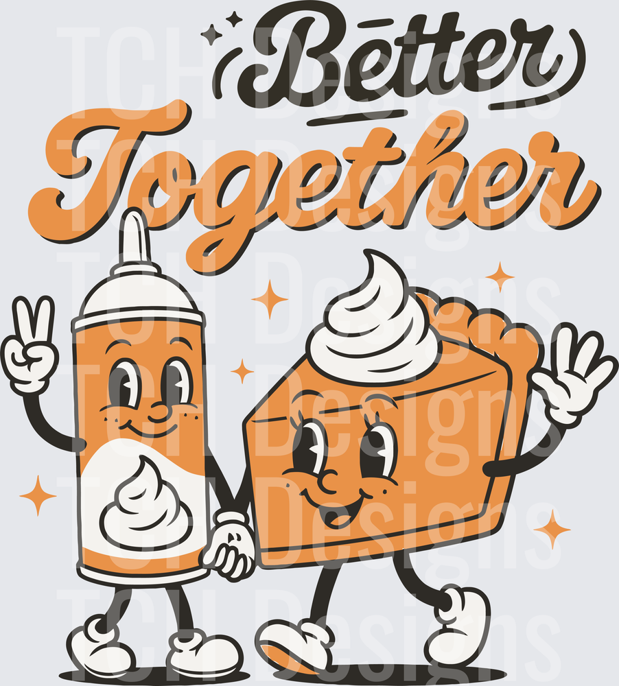 Better Together Funny Thanksgiving