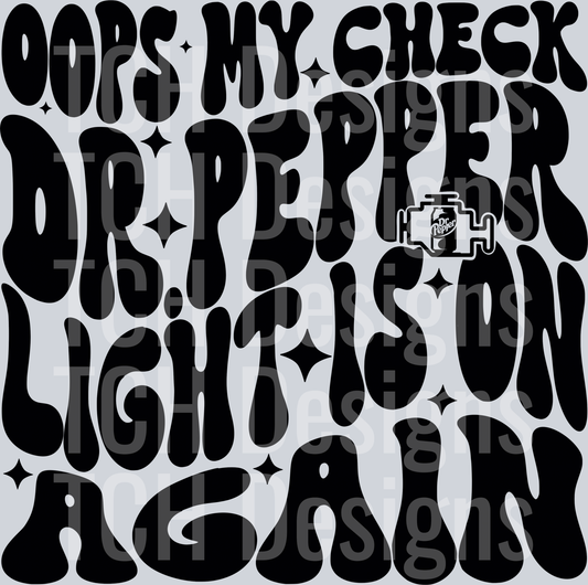 oops my check DR PEPPER light is on HWDS