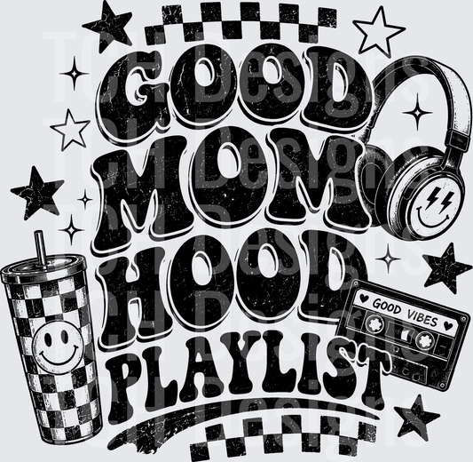GOOD MOM HOOD PLAYLIST