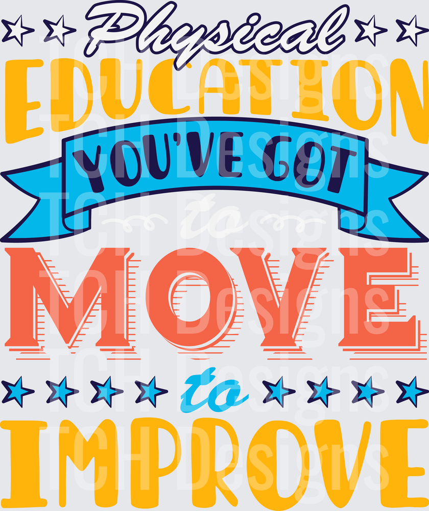 Physical Education You've Got to Move to Improve Stars