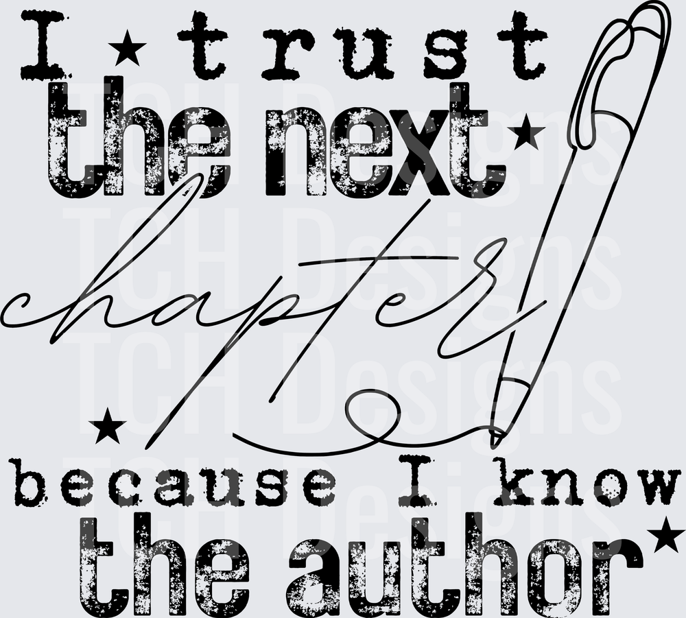 I TRUST THE NEXT CHAPTER BLACK FONT