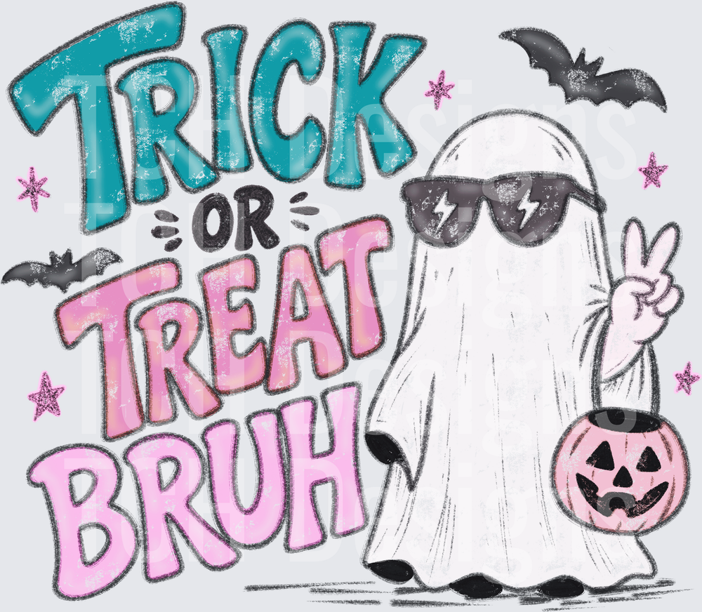 Girl- trick or treat bruh- CSG Desings