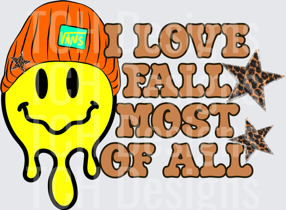 I LOVE FALL MOST OF ALL