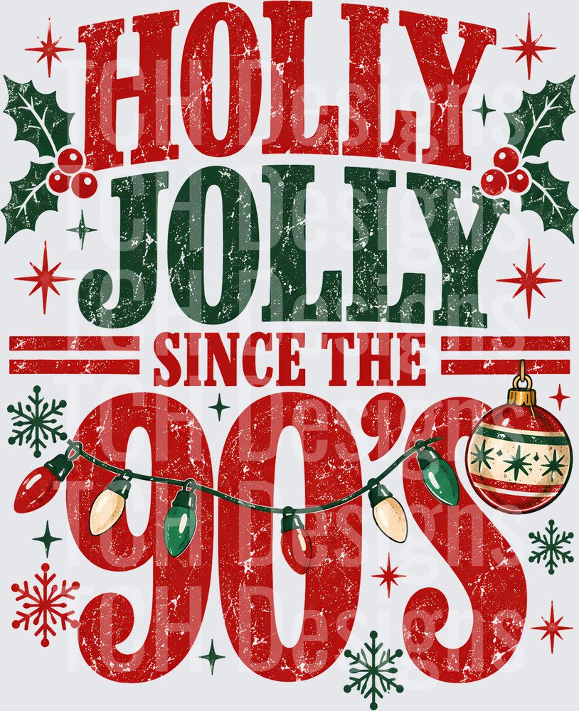 Holly Jolly Since The 90's