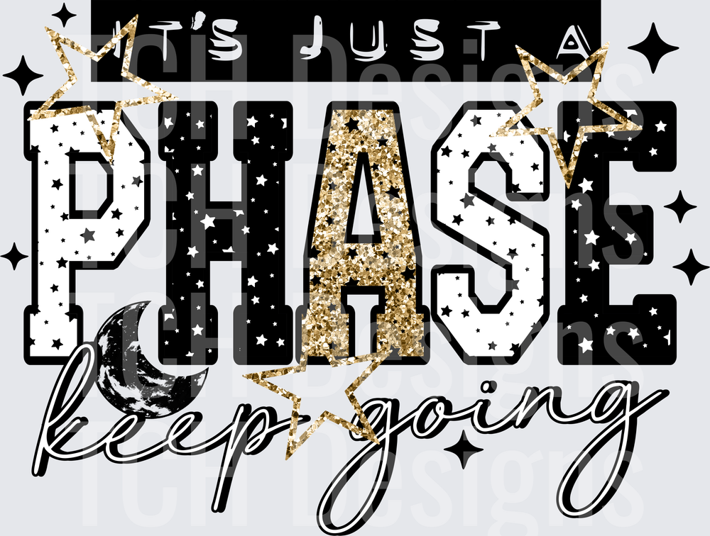 Just_A_Phase_Keep_going_Black