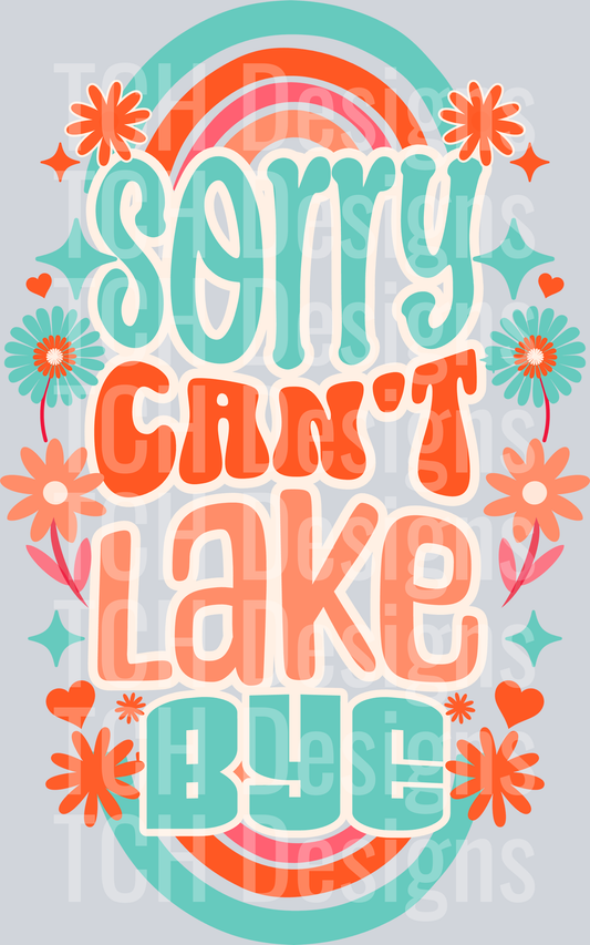 sorry cant lake bye hwds