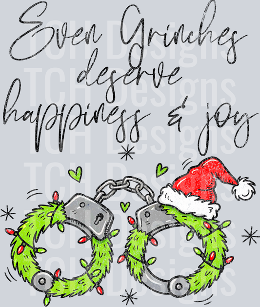 Even grinches deserve happiness and joy hwds